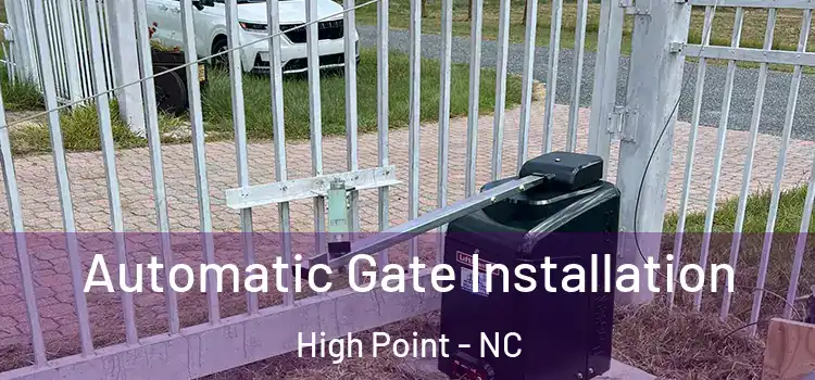  Automatic Gate Installation High Point - NC