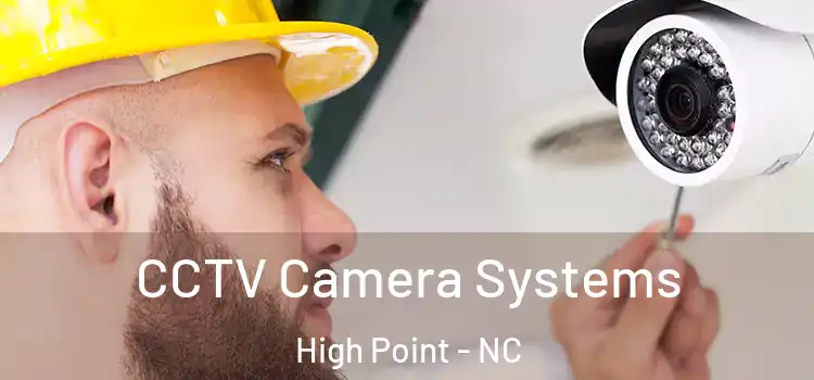  CCTV Camera Systems High Point - NC