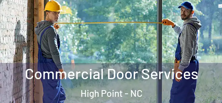  Commercial Door Services High Point - NC