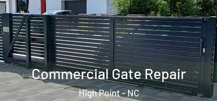  Commercial Gate Repair High Point - NC