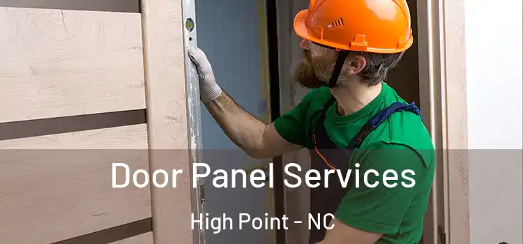  Door Panel Services High Point - NC
