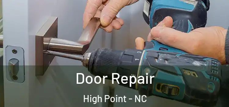  Door Repair High Point - NC