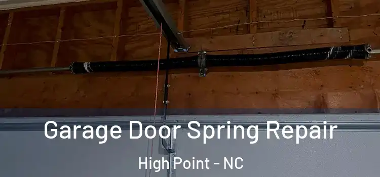  Garage Door Spring Repair High Point - NC