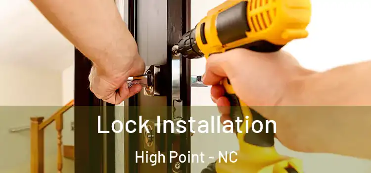  Lock Installation High Point - NC