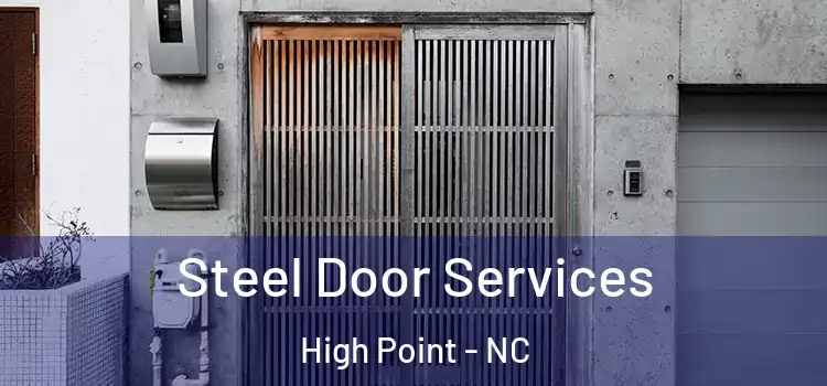  Steel Door Services High Point - NC