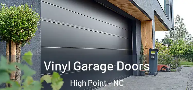  Vinyl Garage Doors High Point - NC